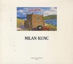 Milan Kunc: opere scelte: 10 marzo - 10 maggio