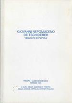Giovanni Nepomuceno de Tschiderer: vescovo di popolo. A cura della sezione di Trento della Unione cattolica artisti italiani