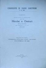 Calaritana beatificationis et canonizationis servi Dei Nicolai a Gesturi (Medda Giovanni), laici professi O.F.M. cCp. (1882-1958): relatio et vota congressus peculiaris super virtutibus die 24 octobris an. 1995 habiti. In testa al front.: Congregatio de causis sanctorum p.n. 1192