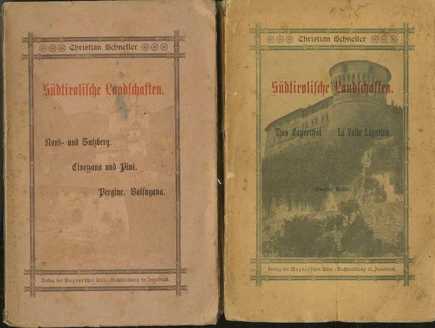 Sudtirolische Landschaften: I. Nons- und Sulzberg. Civezzano und Piné. Pergine. Valsugana II. Das Lagerthal - La Valle Lagarina