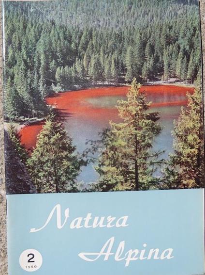 Natura alpina. Rivista trimestrale (dal 1951 al 1953 si chiama: Bollettino della società di scienze naturali del Trentino. Alto Adige) - copertina