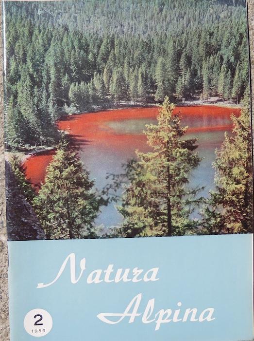 Natura alpina. Rivista trimestrale (dal 1951 al 1953 si chiama: Bollettino della società di scienze naturali del Trentino. Alto Adige) - copertina
