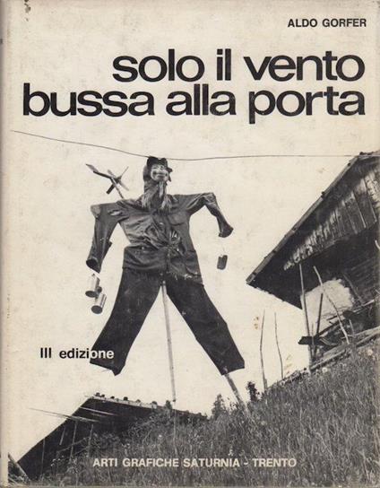 Solo il vento bussa alla porta - Aldo Gorfer,Flavio Faganello - copertina