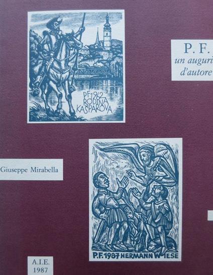 P.F.: un augurio d’autore. Enciclopedia della piccola grafica 1 - Giuseppe Mirabella - copertina