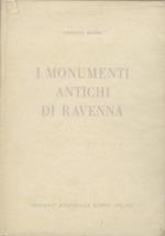 I monumenti antichi di Ravenna