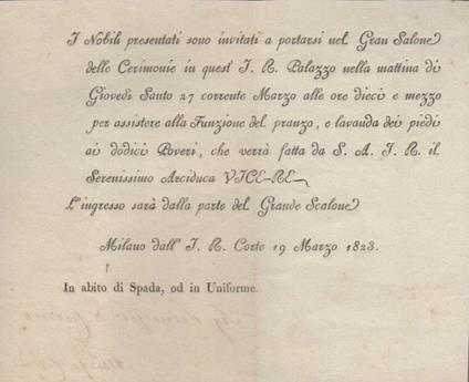 I Nobili presentati sono invitati a portarsi nel Gran Salone delle Cerimonie in quest’I. R. Palazzo nella mattina di Giovedì Santo 27 corrente Marzo alle ore dieci e mezzo per assistere alla Funzione del pranzo, e lavanda dei piedi di dodici Poveri, ch - copertina