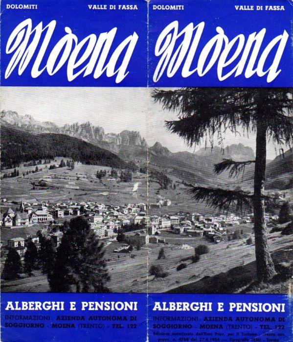 Dolomiti: Italia: Moena: Alberghi e Pensioni. Dolomiti Moena Hotels Alberghi. Informazioni: Azienda Autonoma di Soggiorno: Moena: Trento