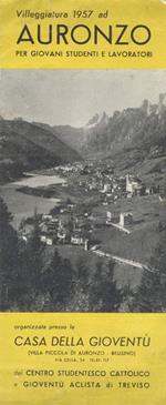 Villeggiatura 1957 ad Auronzo per giovani studenti e lavoratori. Dolomiti Belluno Auronzo Casa Della Gioventu’. Organizzata presso la Casa della Gioventù dal centro studentesco cattolico e gioventù aclista di Treviso