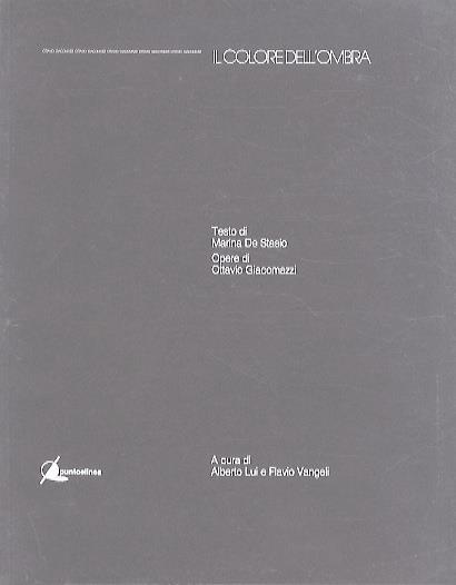 Il colore dell’ombra. Lui, Alberto Vangeli, Flavio - copertina