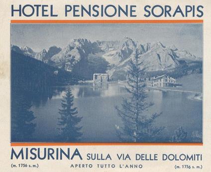 Hotel Pensione Sorapis. Dolomiti Misurina Alberghi Hotels. Misurina sulla via delle Dolomiti: m.1756 - copertina