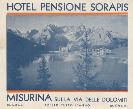 Hotel Pensione Sorapis. Dolomiti Misurina Alberghi Hotels. Misurina sulla via delle Dolomiti: m.1756 - copertina