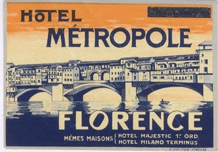 Hotel Metropole: Florence. Toscana Firenze Etichette Hotel - copertina