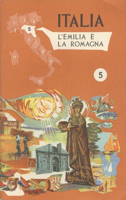 Italia: L’Emilia e La Romagna. 5. Italia Emilia Romagna Opuscoli - copertina