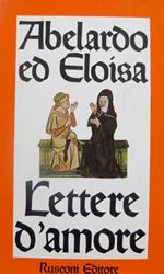 Abelardo ed Eloisa: lettere d’amore