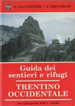 Guida dei sentieri e rifugi: Trentino occidentale