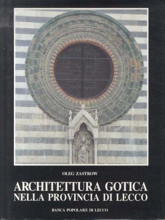 Architettura gotica nella provincia di Lecco - Oleg Zastrow - copertina