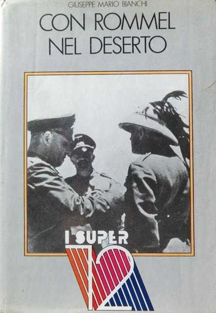 Con Rommel nel deserto - Giuseppe Bianchi - copertina