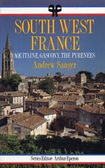 South West France. Aquitane, Gascony, The Pyrenees