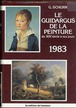 Le Guidargus de la peinture du XIX siècle a nos jours. 1983
