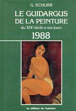 Le Guidargus de la peinture du XIX siècle a nos jours. 1988
