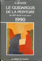 Le Guidargus de la Peinture du XIX Siecle a Nos Jours. 1990