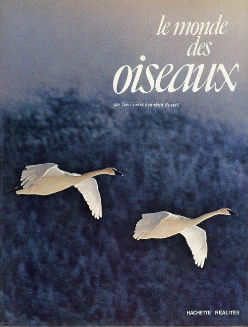 Le Monde des Oiseaux - Les Line,Franklin Russell - copertina