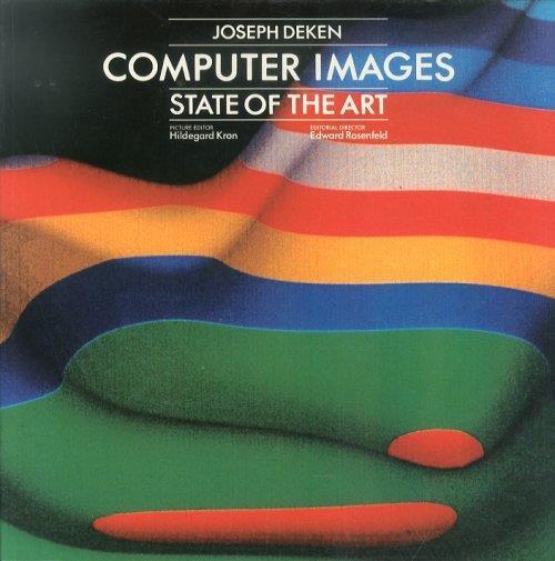Computer Images. State of the Art - Joseph Deken - copertina