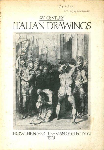 XVI century. Italian Drawings From The Robert Lehman Collection 1979 - George Szabo - copertina