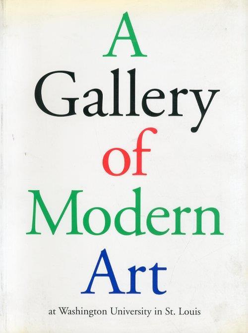 A Gallery of Modern Art at Washington University in St. Louis - Joseph Ketner - copertina