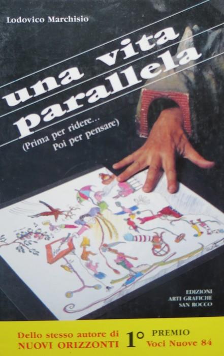 Una vita parallela: prima per ridere... poi per pensare