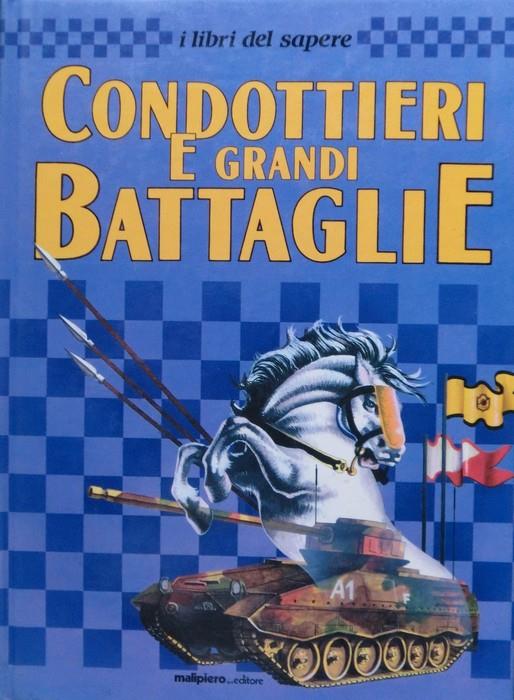 Condottieri e grandi battaglie