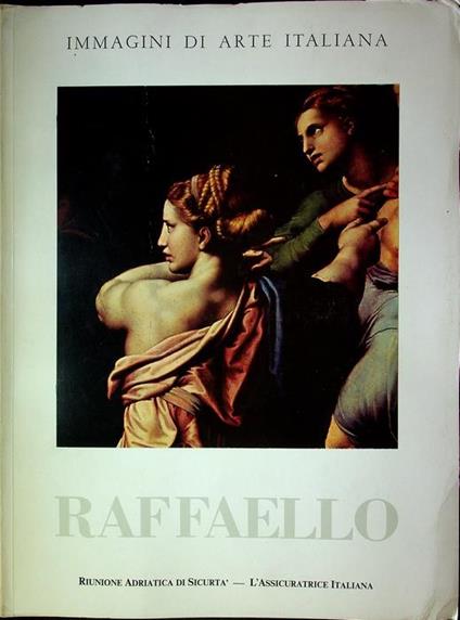 Raffaello (1483-1520). Immagini di arte italiana - Giorgio Mascherpa - copertina