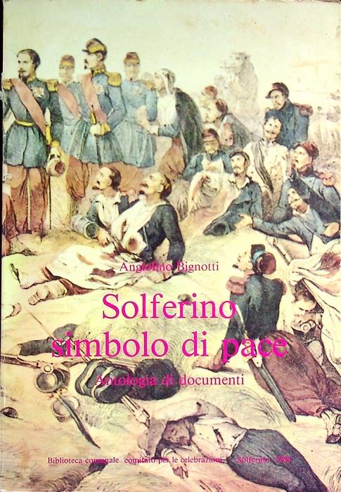 Solferino simbolo di pace: antologia di documenti