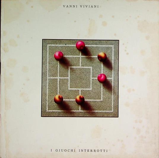 Vanni Viviani: i giuochi interrotti. Catalogo della mostra, 24 marzo - 24 aprile 1976 - Vanni Viviani - copertina
