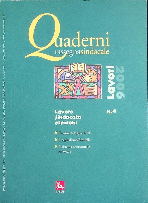 Lavoro, sindacato, elezioni. Quaderni rassegna sindacale. Lavori, a. 7, n. 4 (ottobre-dicembre 2006). Quaderni rassegna sindacale. Lavori