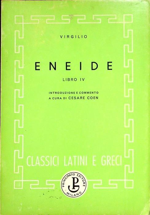 Eneide: libro IV. Classici latini e greci - Publio Virgilio Marone - copertina