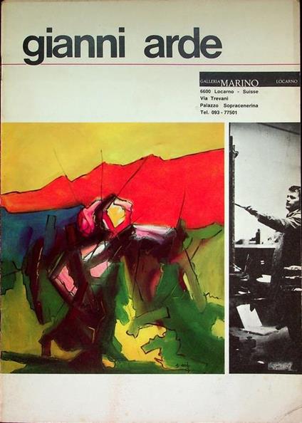 Gianni Arde. Catalogo della mostra tenuta a Locarno a maggio - giugno 1967 - Carlo Munari - copertina