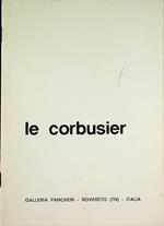 Opere grafiche di Le Corbusier: ottobre 1977. Catalogo della mostra tenuta alla Galleria Pancheri di Rovereto nel 1977