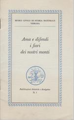 Ama e difendi i fiori dei nostri monti