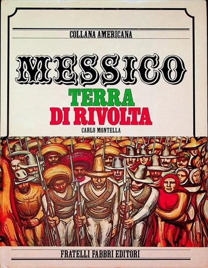 Messico, terra di rivolta - Carlo Montella - copertina