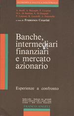 Banche, intermediari finanziari e mercato azionario: esperienze a confronto