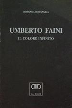 Umberto Faini: il colore infinito. Mostra tenuta a Bergamo, Galleria La Diade 31 mar.-26 apr. 1989