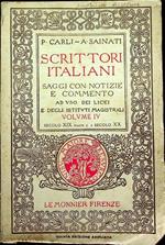 Scrittori italiani: saggi con notizie e commento ad uso dei licei e degli istituti magistrali: Vol. IV: Secolo XIX (parte II) e secolo XX. 5. ed. ampliata