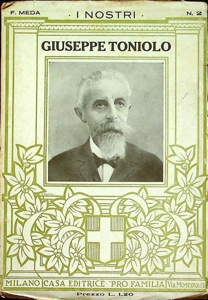Giuseppe Toniolo. I Nostri 2 - Filippo Meda - copertina