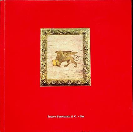 Asta di importanti dipinti di arte moderna e contemporanea: in Venezia, Palazzo Giovanelli...: esposizione da mercoledì 20 a sabato 23 maggio 1981 - copertina