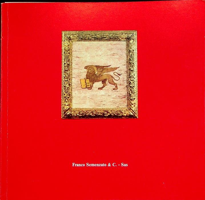 Asta di importanti dipinti di arte moderna e contemporanea: in Venezia, Palazzo Giovanelli...: esposizione da domenica 28 marzo a sabato 3 aprile 1982