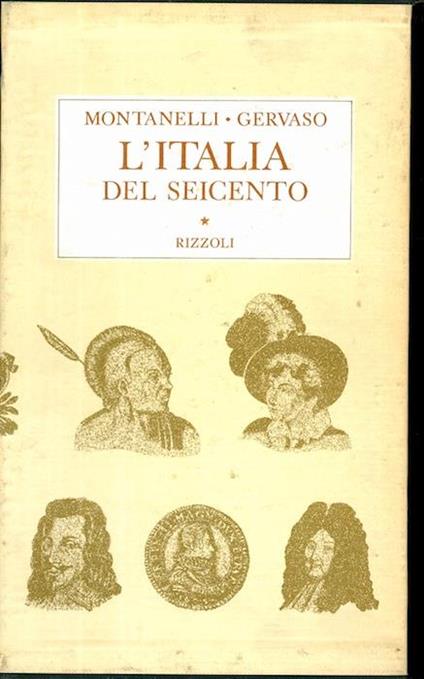 L’Italia del Seicento (1600-1700) - Roberto Gervaso - copertina