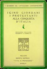 I protestanti alla conquista d’Italia. 2. ed. riv. e aum. I quaderni del cattolicesimo contemporaneo 5