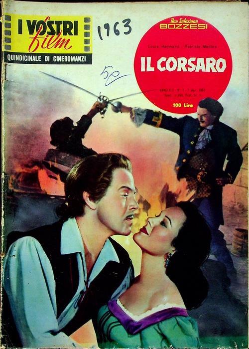 Il corsaro. I vostri film: quindicinale di cineromanzi A. VIII - N. 7 - 1963 - copertina