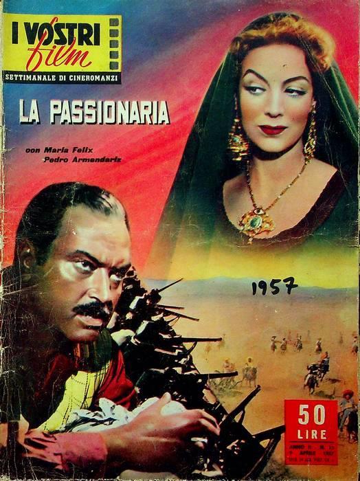 La passionaria. I vostri film: settimanale di cineromanzi A. II - N. 15 - 1957 - copertina